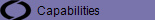   Capabilities